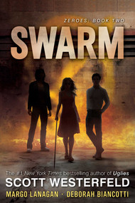 Swarm - 9781481443401 by Scott Westerfeld, Margo Lanagan, Deborah Biancotti, 9781481443401