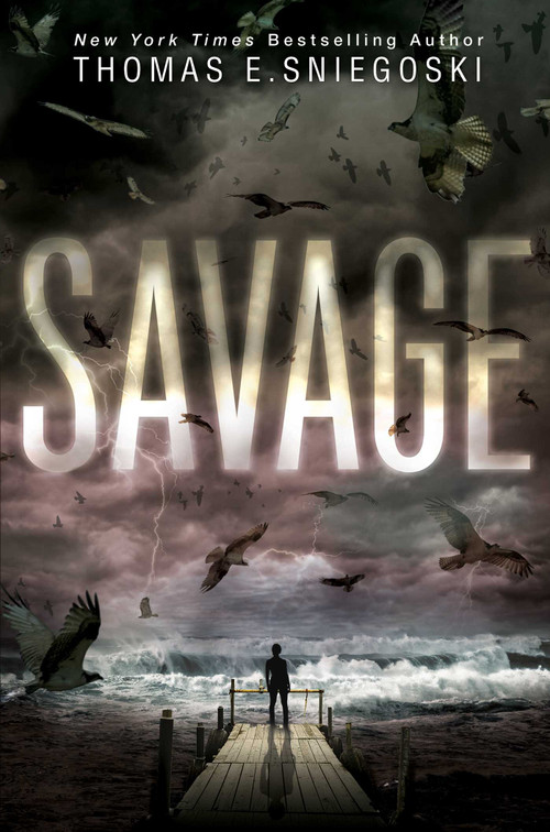 Savage by Thomas E. Sniegoski, 9781481443739