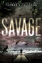 Savage by Thomas E. Sniegoski, 9781481443739