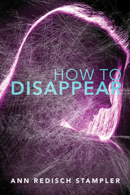 How to Disappear - 9781481443944 by Ann Redisch Stampler, 9781481443944