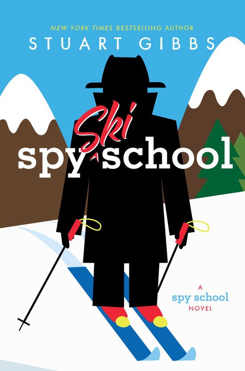 Spy Ski School by Stuart Gibbs, 9781481445627