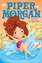 Piper Morgan Makes a Splash by Stephanie Faris, Lucy Fleming, 9781481457170
