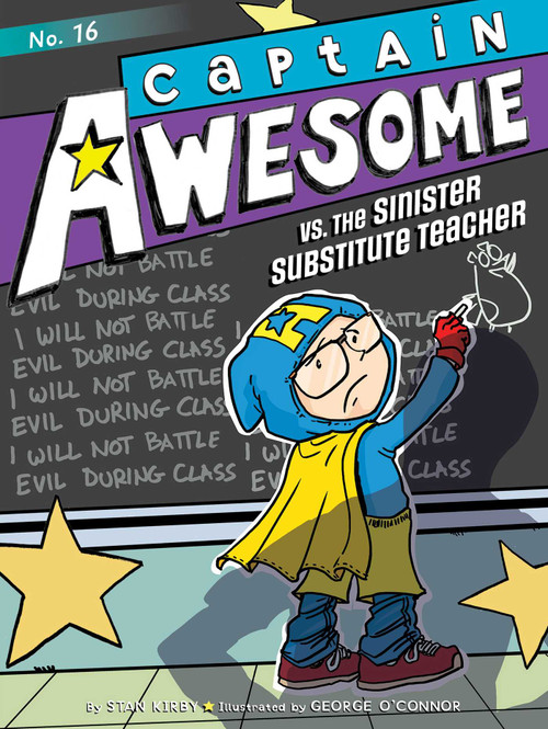 Captain Awesome vs. the Sinister Substitute Teacher - 9781481458597 by Stan Kirby, George O'Connor, 9781481458597