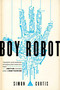 Boy Robot by Simon Curtis, 9781481459297