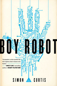 Boy Robot by Simon Curtis, 9781481459297