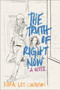 The Truth of Right Now by Kara Lee Corthron, 9781481459471