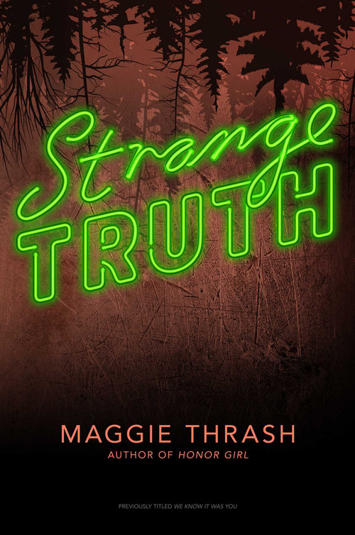 Strange Truth by Maggie Thrash, 9781481462013