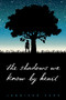 The Shadows We Know by Heart - 9781481463522 by Jennifer Park, 9781481463522