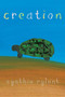 Creation by Cynthia Rylant, Cynthia Rylant, 9781481470391