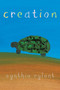 Creation by Cynthia Rylant, Cynthia Rylant, 9781481470391