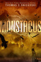 Monstrous - 9781481477185 by Thomas E. Sniegoski, 9781481477185