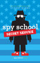 Spy School Secret Service by Stuart Gibbs, 9781481477826