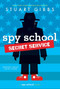 Spy School Secret Service - 9781481477833 by Stuart Gibbs, 9781481477833
