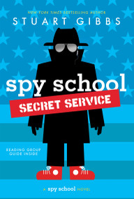 Spy School Secret Service - 9781481477833 by Stuart Gibbs, 9781481477833
