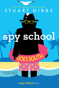 Spy School Goes South - 9781481477864 by Stuart Gibbs