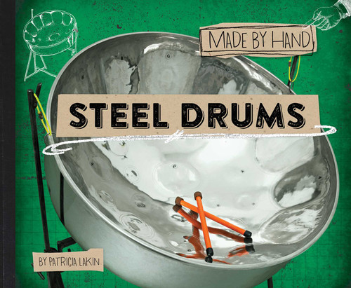 Steel Drums by Patricia Lakin, Glenn Rowsey, 9781481478984