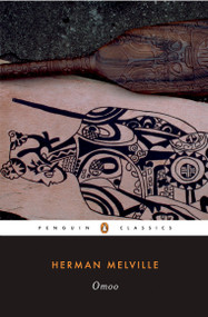 Omoo (A Narrative of Adventures in the South Seas) by Herman Melville, 9780143104926