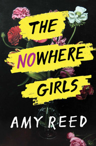 The Nowhere Girls by Amy Reed, 9781481481731