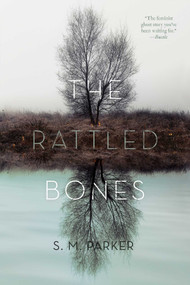 The Rattled Bones - 9781481482059 by S.M. Parker, 9781481482059