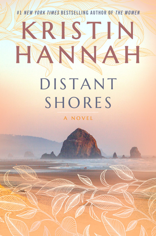 Distant Shores (A novel) by Kristin Hannah, 9780345469373