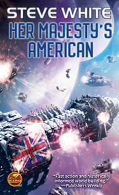 Her Majesty's American - 9781481484299 by Steve White, 9781481484299