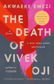 The Death of Vivek Oji (A Novel) - 9780525541622 by Akwaeke Emezi, 9780525541622