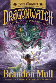 Master of the Phantom Isle (A Fablehaven Adventure) by Brandon Mull, 9781481485067