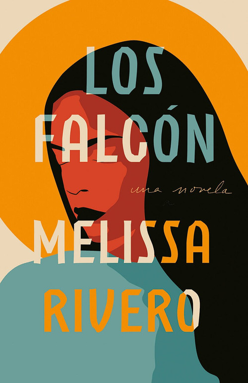 Los Falcón by Melissa Rivero, 9780593081594