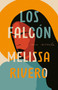 Los Falcón by Melissa Rivero, 9780593081594