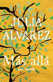 Más allá / Afterlife (Spanish Edition) by Julia Alvarez, 9780593082584