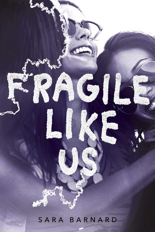 Fragile Like Us - 9781481486118 by Sara Barnard, 9781481486118