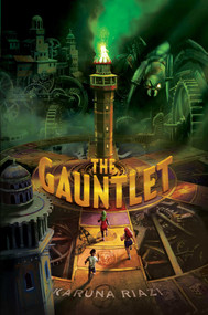 The Gauntlet by Karuna Riazi, 9781481486965