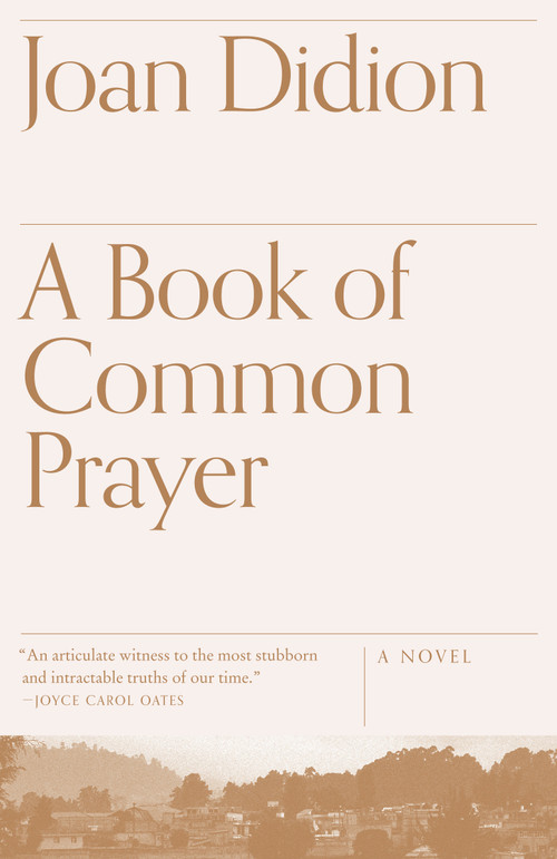 A Book of Common Prayer by Joan Didion, 9780679754862