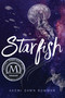 Starfish by Akemi Dawn Bowman, 9781481487726