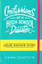 Confessions of a High School Disaster by Emma Chastain, 9781481488754