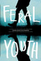 Feral Youth by Shaun David Hutchinson, Suzanne Young, Marieke Nijkamp, Robin Talley, Stephanie Kuehn, E. C. Myers, Tim Floreen, Alaya Dawn Johnson, Justina Ireland, Brandy Colbert, 9781481491112