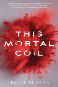 This Mortal Coil - 9781481496346 by Emily Suvada, 9781481496346