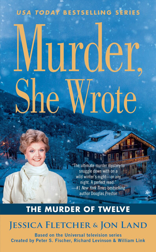 Murder, She Wrote: The Murder of Twelve by Jessica Fletcher, Jon Land, 9781984804341