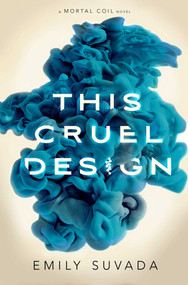 This Cruel Design by Emily Suvada, 9781481496360