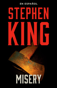 Misery (Spanish Edition) by Stephen King, 9781984898722