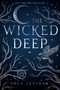 The Wicked Deep - 9781481497343 by Shea Ernshaw, 9781481497343