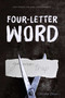 Four-Letter Word - 9781481497381 by Christa Desir, 9781481497381