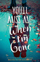 You'll Miss Me When I'm Gone by Rachel Lynn Solomon, 9781481497732