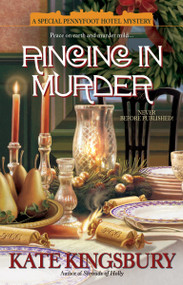 Ringing in Murder (A Special Pennyfoot Hotel Mystery) by Kate Kingsbury, 9780425223994