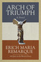 Arch of Triumph (A Novel) by Erich Maria Remarque, Walter Sorell, Denver Lindley, 9780449912454