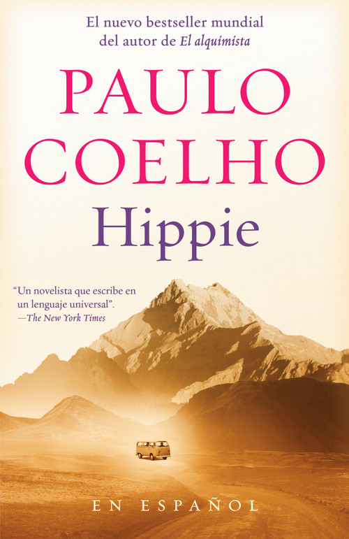 Hippie (Spanish Edition) (Si quieres conocerte, empieza por explorar el mundo) - 9780525565215 by Paulo Coelho, 9780525565215