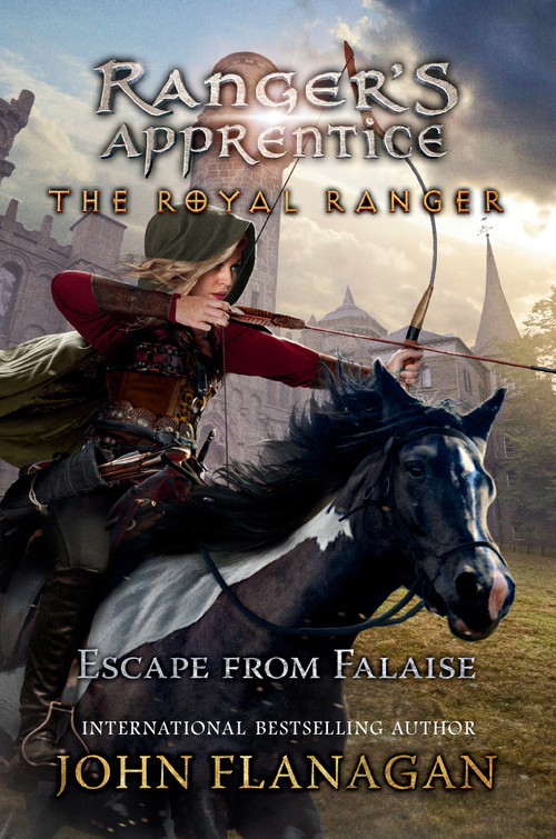 The Royal Ranger: Escape from Falaise by John Flanagan, 9780593113486