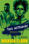 Thug Matrimony by Wahida Clark, 9781496732903