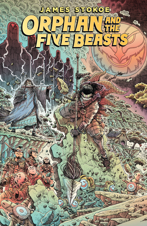 Orphan and the Five Beasts by James Stokoe, James Stokoe, 9781506715179