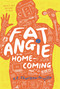 Fat Angie: Homecoming by e.E. Charlton-Trujillo, 9781536208399